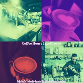 Download track Lively Ambiance For Enjoying Organic Coffee Jazz Groove