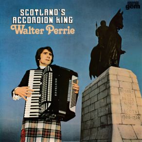 Download track Lochiels Welcome To Glasgow Medley Walter Perrie