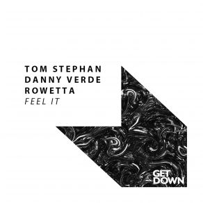 Download track Feel It (Original Mix) Tom Stephan, Danny Verde, Rowetta