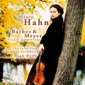 Download track 04. Edgar Meyer: Violin Concerto - Movement I Hilary Hahn, The Saint Paul Chamber Orchestra