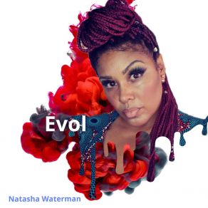 Download track Evol Natasha Waterman