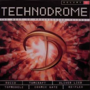 Download track Technodrome Volume 15 Cd One Mixed By Dj Mellow D DJ Mellow - D