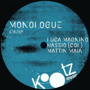 Download track Monologue (Original Mix) Luca MagninoVez