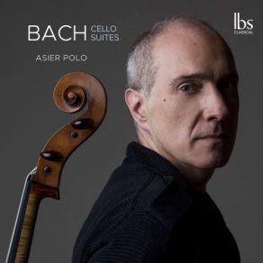 Download track Bach: Cello Suite No. 4 In E-Flat Major, BWV 1010: I. Prélude Asier Polo