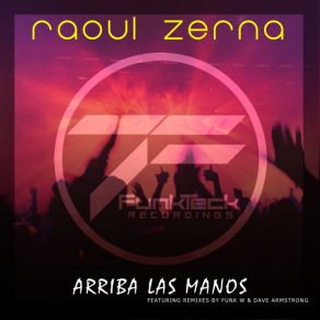 Download track Arriba Las Manos (Original MIx) Raoul Zerna