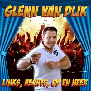 Download track Links, Rechts Op En Neer Glenn Van Dijk