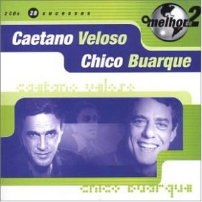 Download track Meu Caro Amigo Chico Buarque, Caetano Veloso