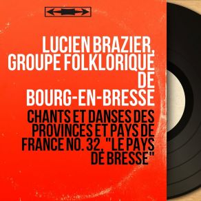 Download track Le Bucheron De Bresse Lucien Brazier