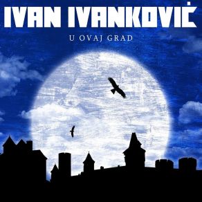 Download track Kad Sklopim Svoje Oči Ivan Ivankovic