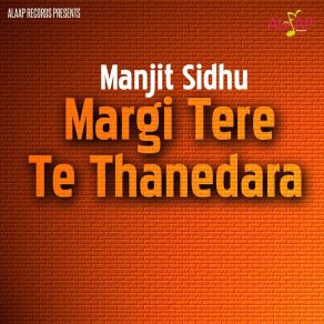 Download track Margi Tere Te Thanedara Ramanjit Sidhu