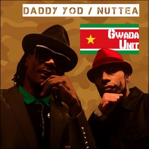 Download track Gwada Unit Daddy Nuttea, Daddy Yod