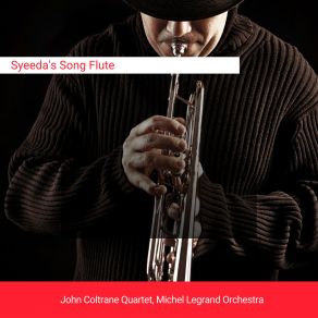 Download track Syeeda's Song Flute John Coltrane Quartet