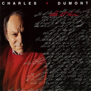 Download track T'as Dit Ca Toute La Vie Charles Dumont