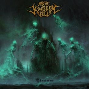 Download track Descent Into The Maelstrom And The Kingdom Fell