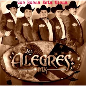 Download track Que Buena Esta Elena Los Alegres Mx