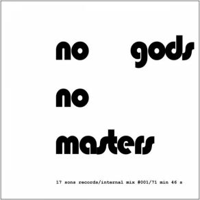 Download track No Gods No Masters Internal Mix