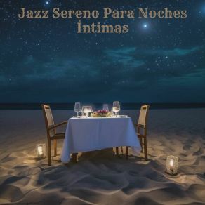 Download track Bajo El Cielo Estrellado Anabel Jazz Relajante Para Disfrutar