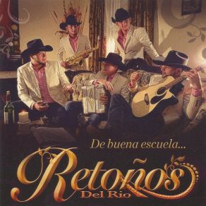 Download track Porque La Engañé Retoños Del Rio