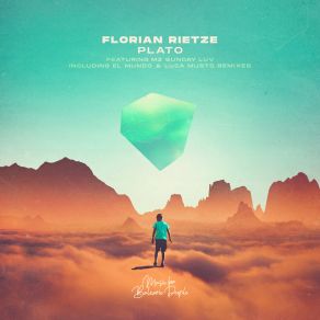 Download track Plato (El Mundo Remix) Florian RietzeEl Mundo, Mz Sunday Luv