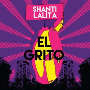 Download track El Grito Shanti Lalita