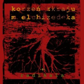 Download track Schizotymik Korzeń Z Kraju Melchizedeka