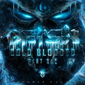 Download track Cold Blooded (Original Mix) Datsik