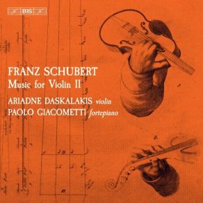 Download track Schubert Violin Sonata In A Major, Op. 162, D. 574 Grand Duo III. Andantino Paolo Giacometti, Ariadne Daskalakis