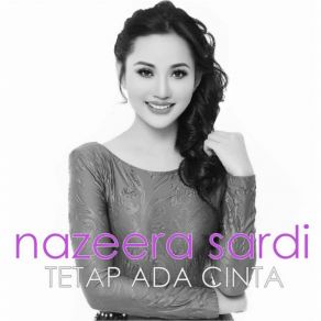 Download track Tetap Ada Cinta Nazeera Sardi