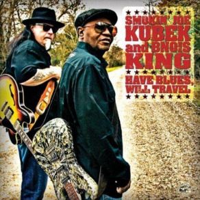 Download track One Step At A Time Smokin' Joe Kubek, Bnois King