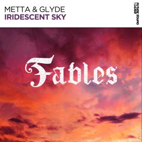 Download track Iridescent Sky (Extended Mix) Metta & Glyde