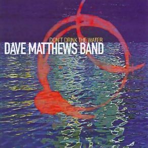 Download track Tripping Billies (New Orleans, LA 5. 06. 96)  Dave Matthews Band