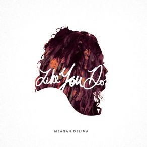 Download track Unfold Me Meagan Delima