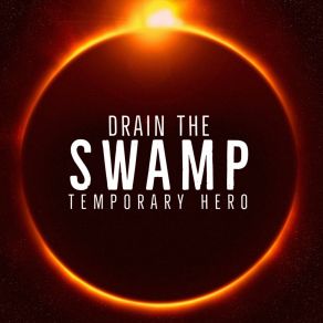 Download track Drain The Swamp (Dan Thomas Tribal Party Hau5 Radio Mix) Temporary HeroDan Thomas