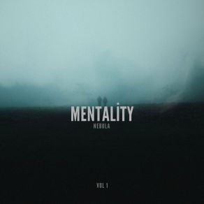 Download track Mentality Intro NebuLa