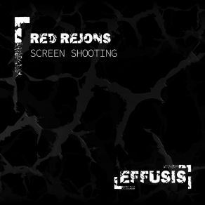 Download track Screen Shooting (Radio Mix) Red Rejons