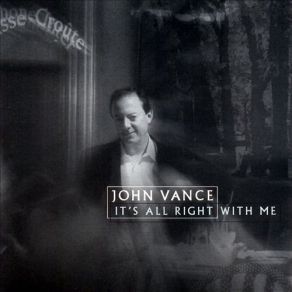 Download track There Will Never Be Another You JOHN VANCE