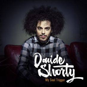 Download track My Soul Trigger Davide Shorty