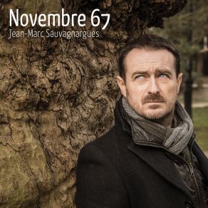 Download track Novembre 67 Jean-Marc Sauvagnargues