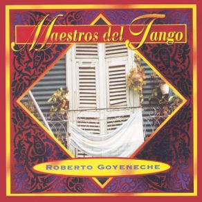 Download track Barrio De Tango Roberto GoyenecheSu Orquesta Típica, Aníbal Troilo