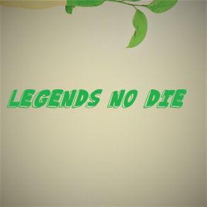 Download track Legends No Die Coola Luffy