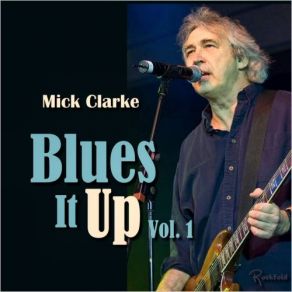 Download track Troublin' You Mick Clarke