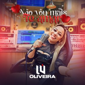 Download track Não Vou Mais Te Amar Lu Oliveira