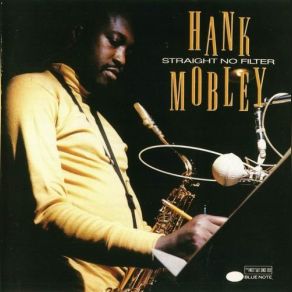 Download track Straight No Filter Hank Mobley