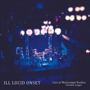 Download track Karma Comes (Live) Ill Lucid Onset