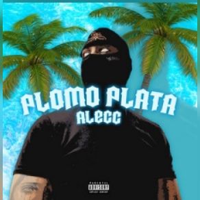 Download track PLOMO PLATA Alecc