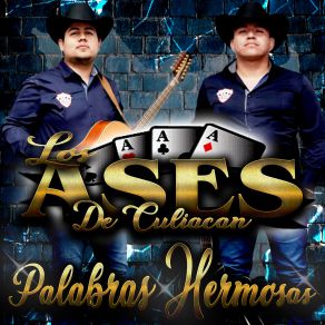 Download track Palabras Hermosas Los Ases De Culiacan