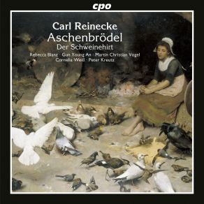 Download track Aschenbrödel Op. 150: 18. Declamation Peter Kreutz, Rebecca Blanz, Cornelia Weiß, Martin Christian Vogel, Gun Young An