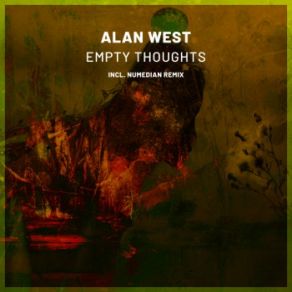 Download track Empty Thoughts (Original Mix) Alan West