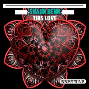 Download track This Love (Extended Mix) Shaun Benn