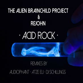 Download track Acid Rock (DJ Schillings Remix) ReJohnDJ Schillings